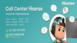 Update Terbaru Layanan Operasional Hisense Call Center