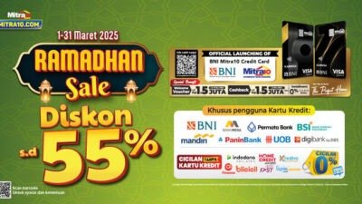 Mitra10 Hadirkan Ramadhan Sale: Diskon Hingga 55% dan Cashback Menanti!